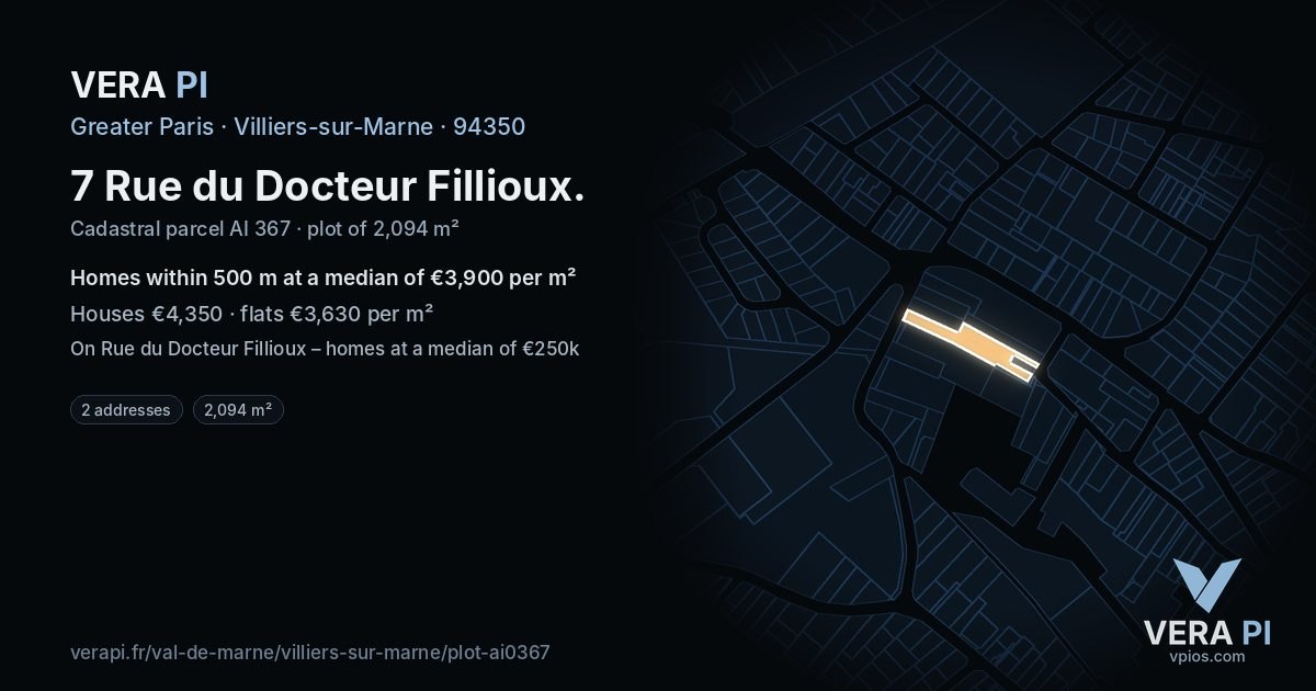 7 Rue du Docteur Fillioux, Villiers-sur-Marne at night – the plot lit, the parcels around coloured by the prices near them