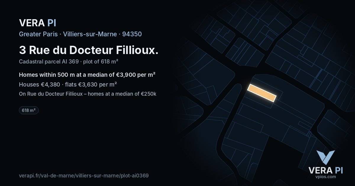 3 Rue du Docteur Fillioux, Villiers-sur-Marne at night – the plot lit, the parcels around coloured by the prices near them