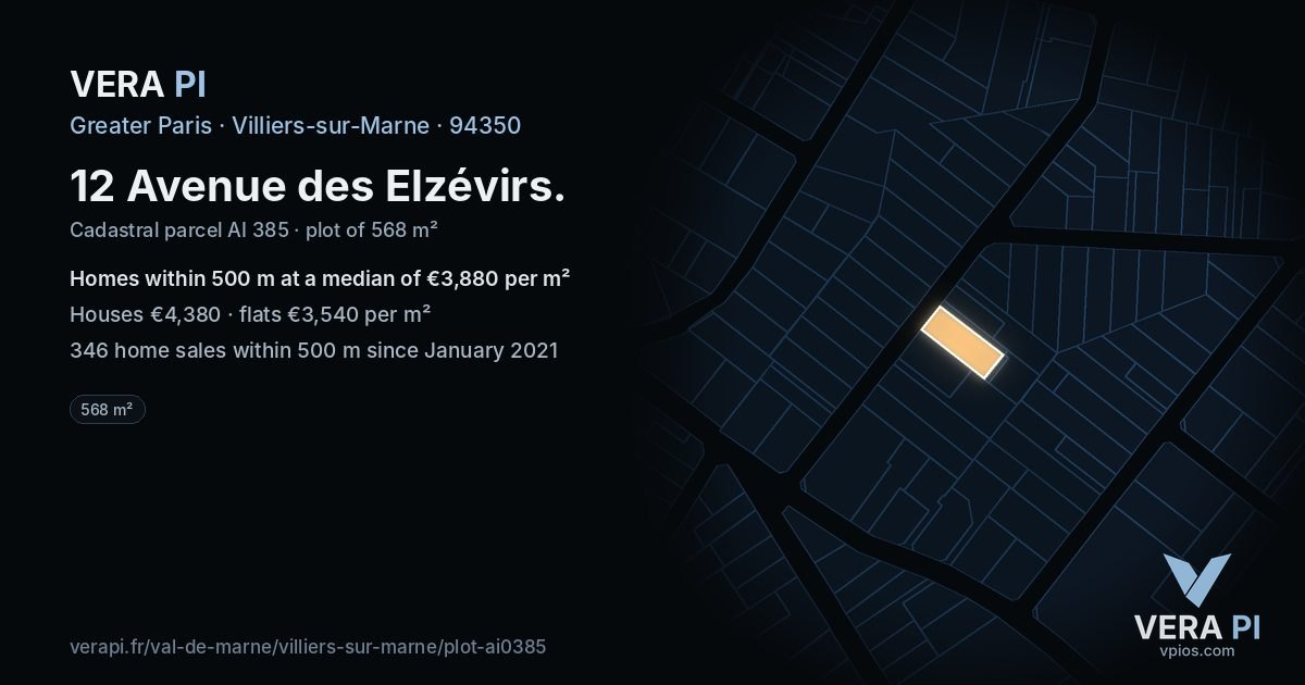 12 Avenue des Elzévirs, Villiers-sur-Marne at night – the plot lit, the parcels around coloured by the prices near them