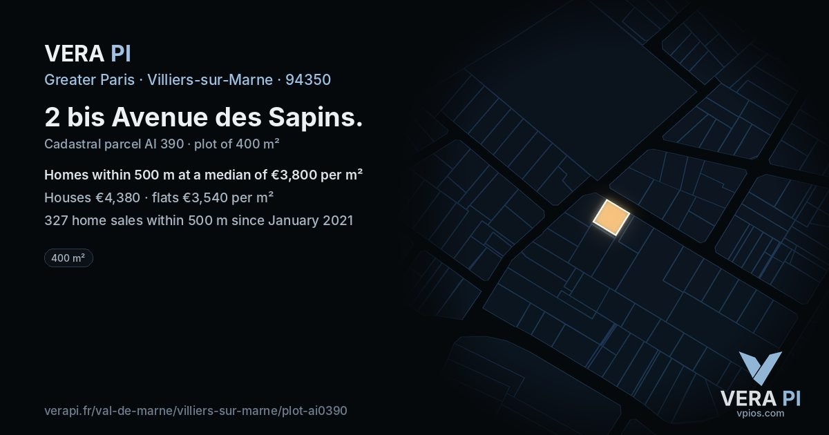 2 bis Avenue des Sapins, Villiers-sur-Marne at night – the plot lit, the parcels around coloured by the prices near them