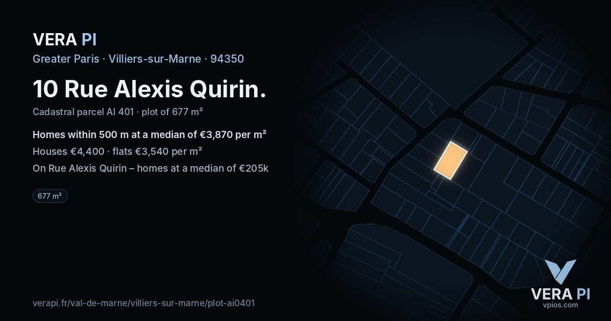 10 Rue Alexis Quirin, Villiers-sur-Marne at night – the plot lit, the parcels around coloured by the prices near them