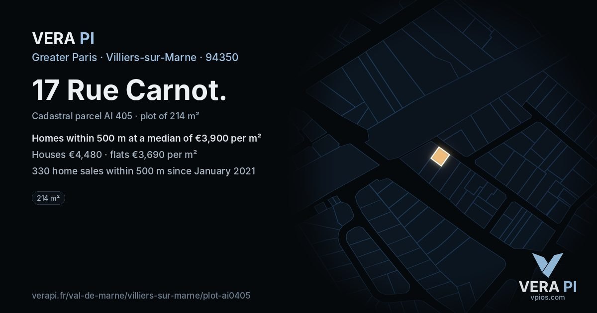 17 Rue Carnot, Villiers-sur-Marne at night – the plot lit, the parcels around coloured by the prices near them