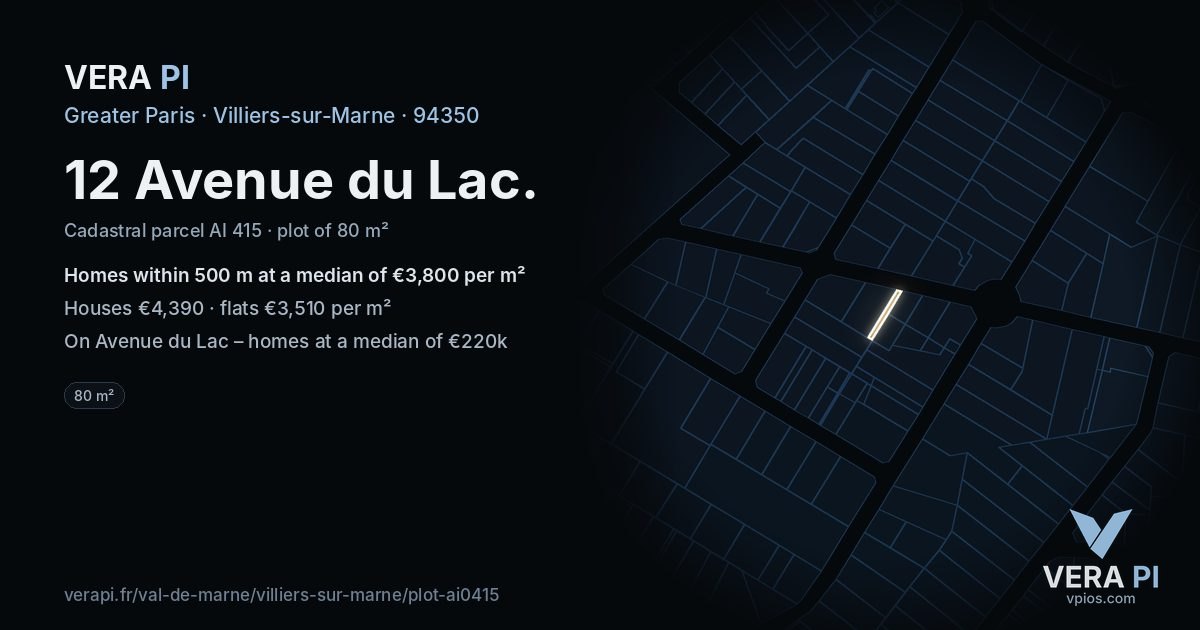 12 Avenue du Lac, Villiers-sur-Marne at night – the plot lit, the parcels around coloured by the prices near them