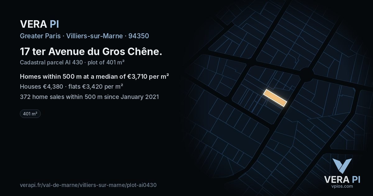 17 ter Avenue du Gros Chêne, Villiers-sur-Marne at night – the plot lit, the parcels around coloured by the prices near them