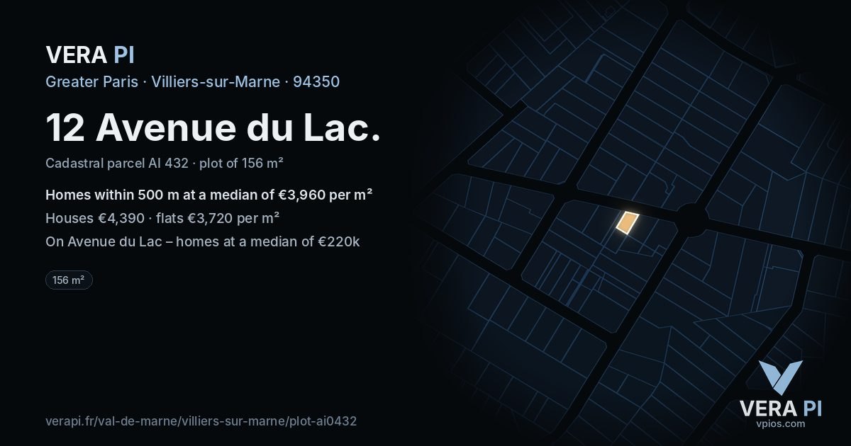 12 Avenue du Lac, Villiers-sur-Marne at night – the plot lit, the parcels around coloured by the prices near them