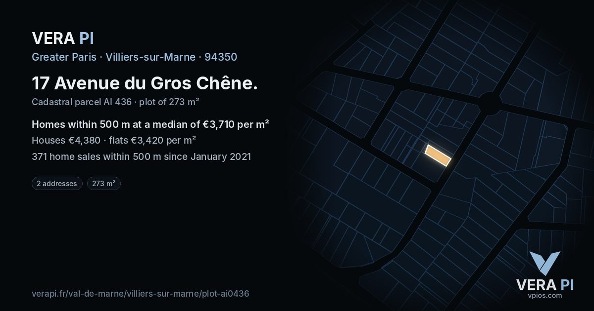 17 Avenue du Gros Chêne, Villiers-sur-Marne at night – the plot lit, the parcels around coloured by the prices near them