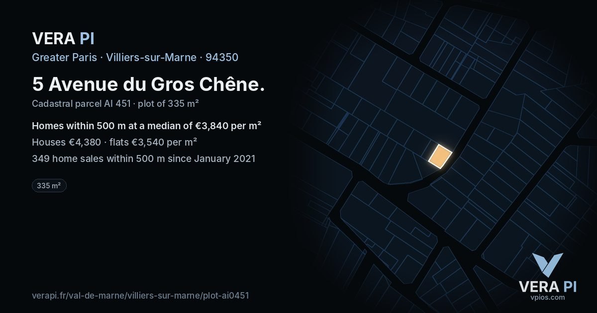 5 Avenue du Gros Chêne, Villiers-sur-Marne at night – the plot lit, the parcels around coloured by the prices near them