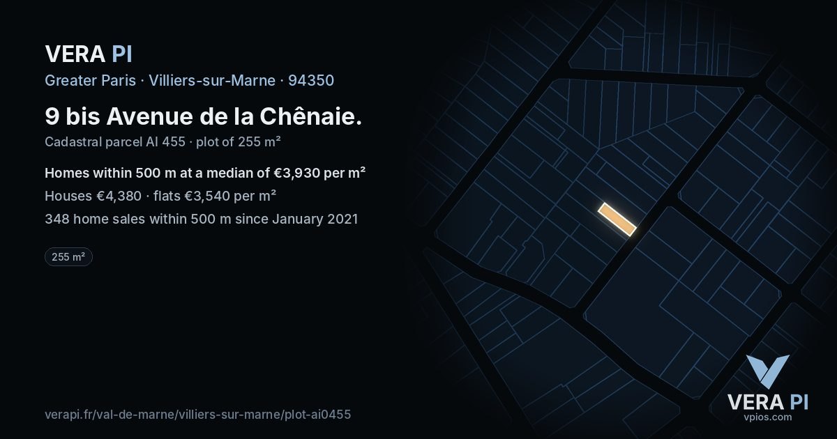9 bis Avenue de la Chênaie, Villiers-sur-Marne at night – the plot lit, the parcels around coloured by the prices near them