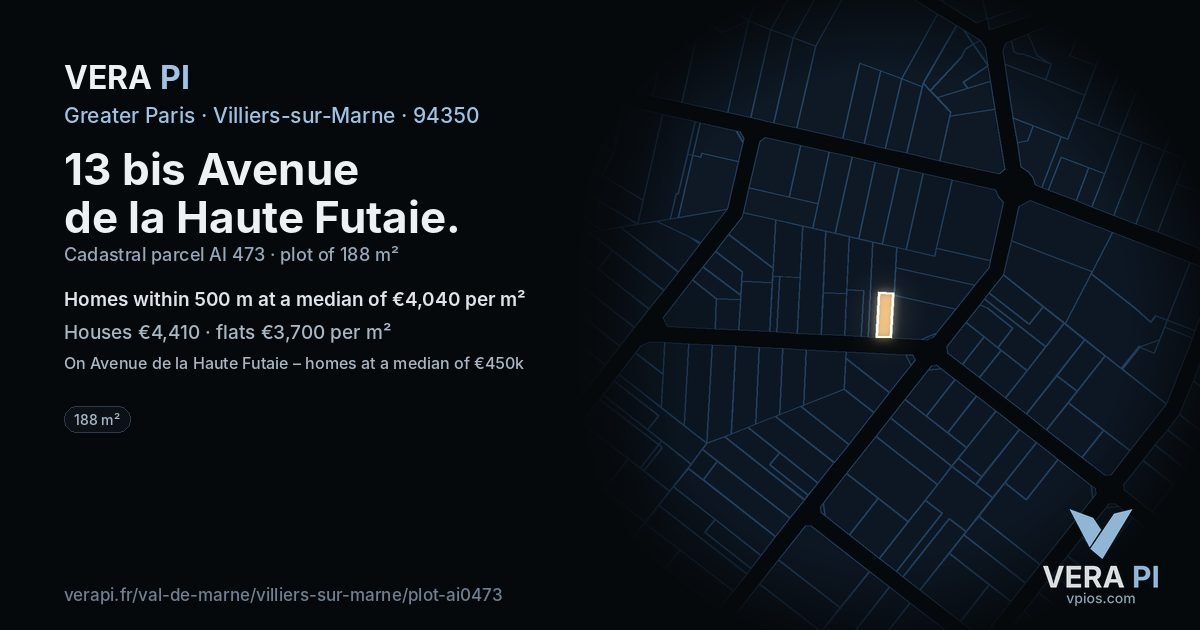 13 bis Avenue de la Haute Futaie, Villiers-sur-Marne at night – the plot lit, the parcels around coloured by the prices near them
