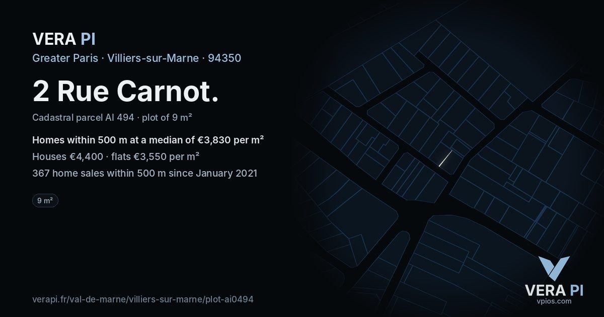 2 Rue Carnot, Villiers-sur-Marne at night – the plot lit, the parcels around coloured by the prices near them