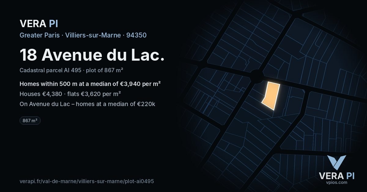 18 Avenue du Lac, Villiers-sur-Marne at night – the plot lit, the parcels around coloured by the prices near them