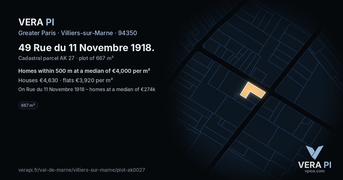 49 Rue du 11 Novembre 1918, Villiers-sur-Marne at night – the plot lit, the parcels around coloured by the prices near them