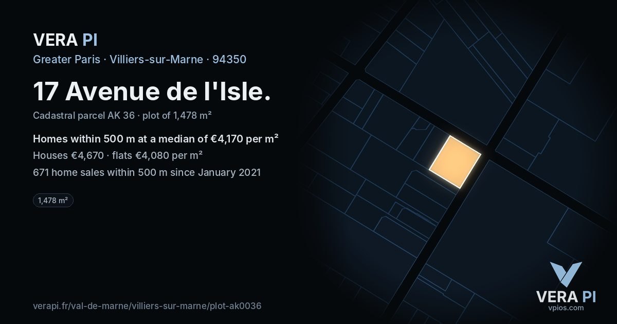 17 Avenue de l'Isle, Villiers-sur-Marne at night – the plot lit, the parcels around coloured by the prices near them