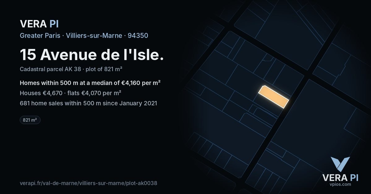 15 Avenue de l'Isle, Villiers-sur-Marne at night – the plot lit, the parcels around coloured by the prices near them