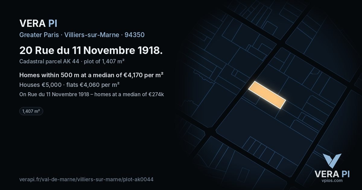 20 Rue du 11 Novembre 1918, Villiers-sur-Marne at night – the plot lit, the parcels around coloured by the prices near them