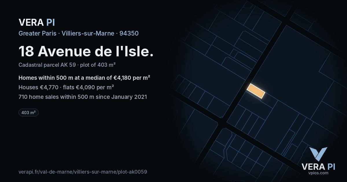 18 Avenue de l'Isle, Villiers-sur-Marne at night – the plot lit, the parcels around coloured by the prices near them