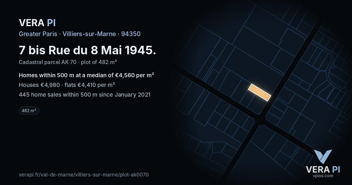 7 bis Rue du 8 Mai 1945, Villiers-sur-Marne at night – the plot lit, the parcels around coloured by the prices near them