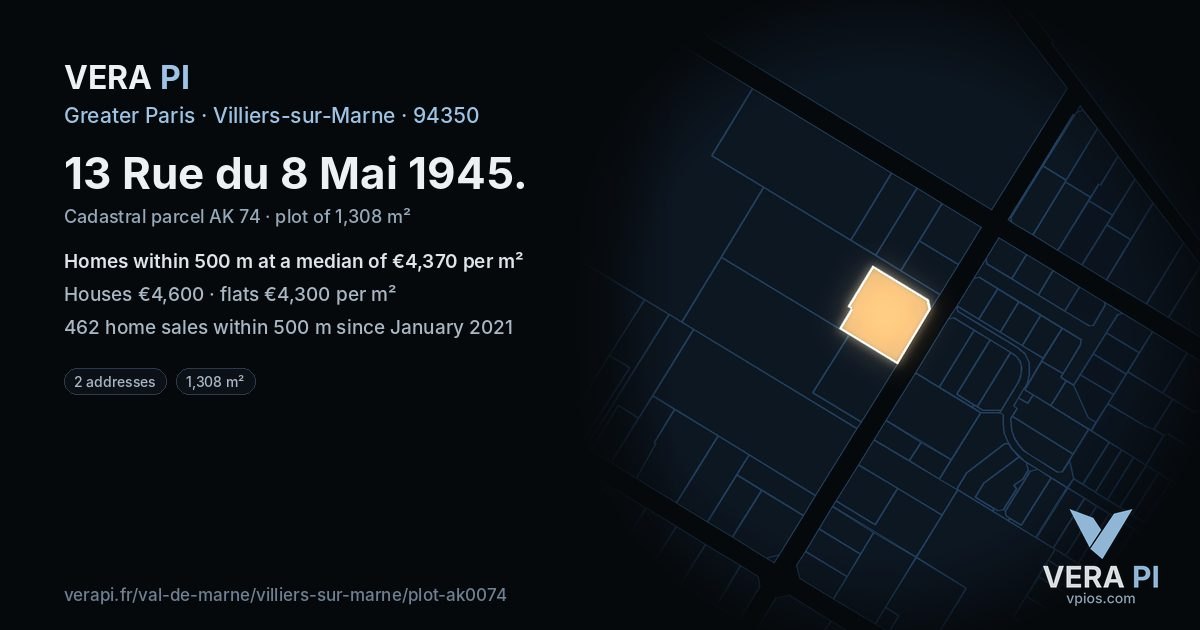 13 Rue du 8 Mai 1945, Villiers-sur-Marne at night – the plot lit, the parcels around coloured by the prices near them