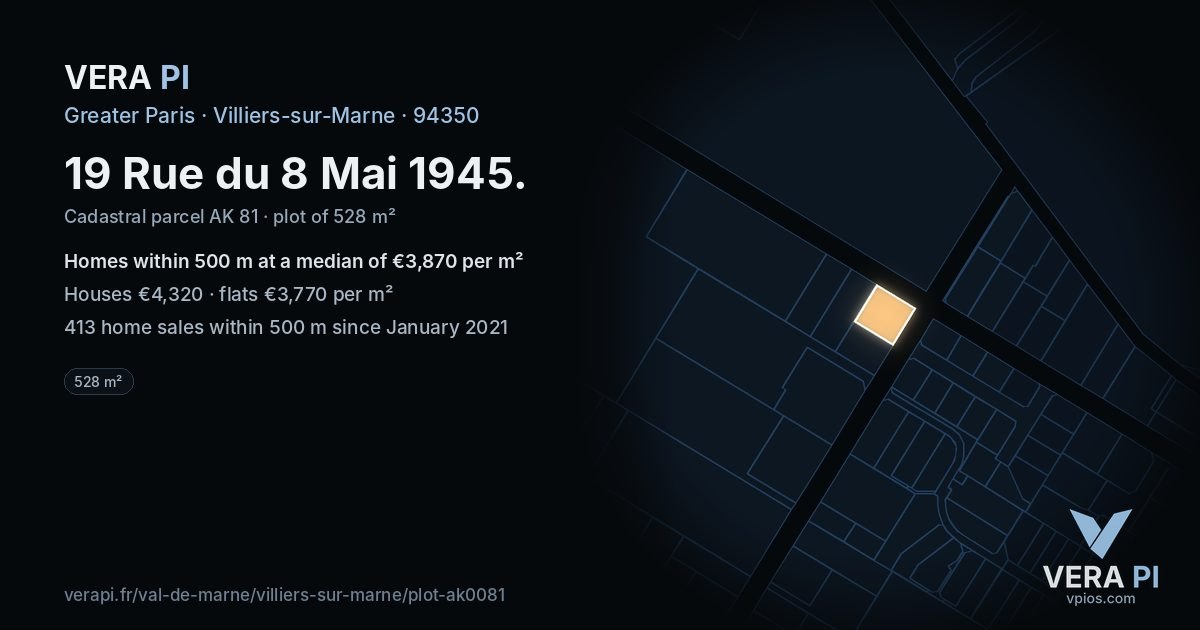 19 Rue du 8 Mai 1945, Villiers-sur-Marne at night – the plot lit, the parcels around coloured by the prices near them