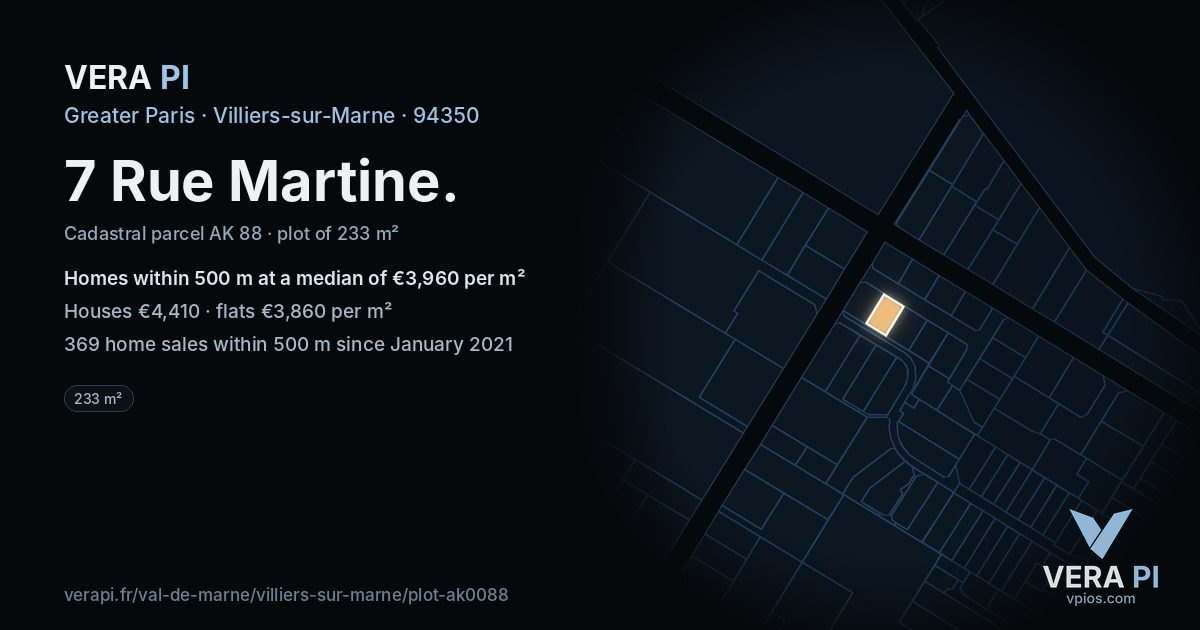 7 Rue Martine, Villiers-sur-Marne at night – the plot lit, the parcels around coloured by the prices near them