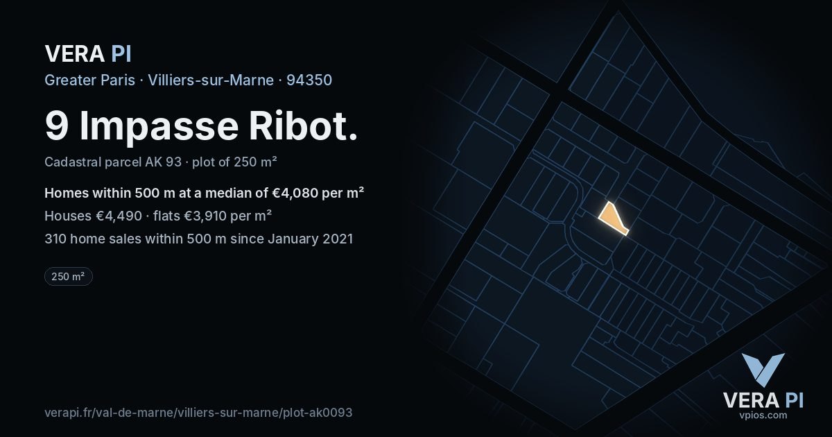 9 Impasse Ribot, Villiers-sur-Marne at night – the plot lit, the parcels around coloured by the prices near them