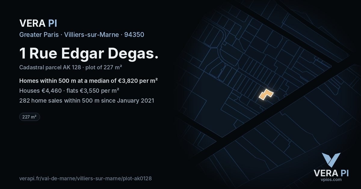 1 Rue Edgar Degas, Villiers-sur-Marne at night – the plot lit, the parcels around coloured by the prices near them