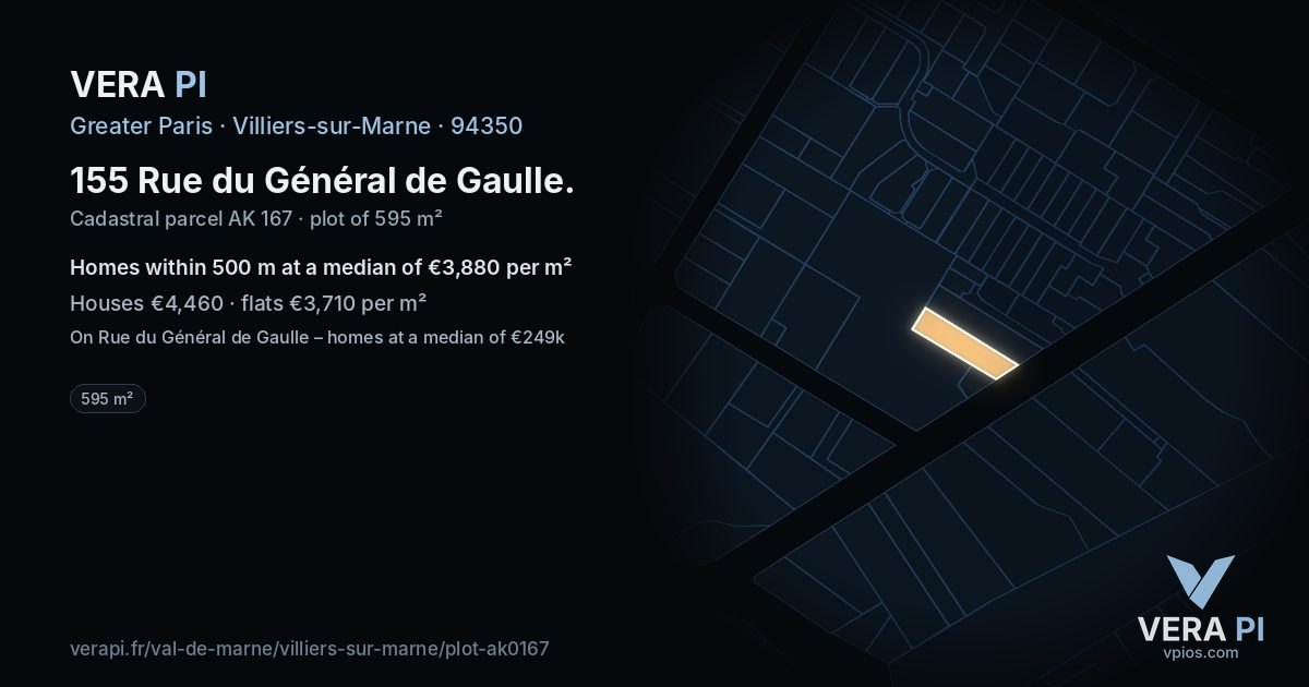 155 Rue du Général de Gaulle, Villiers-sur-Marne at night – the plot lit, the parcels around coloured by the prices near them