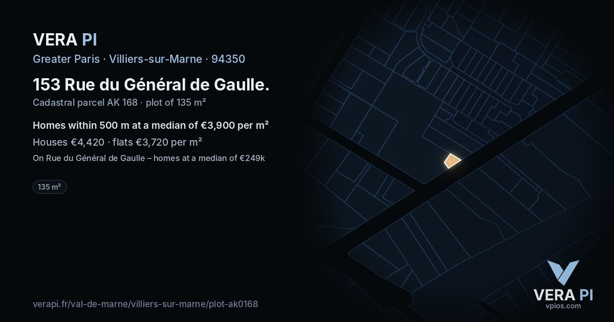 153 Rue du Général de Gaulle, Villiers-sur-Marne at night – the plot lit, the parcels around coloured by the prices near them