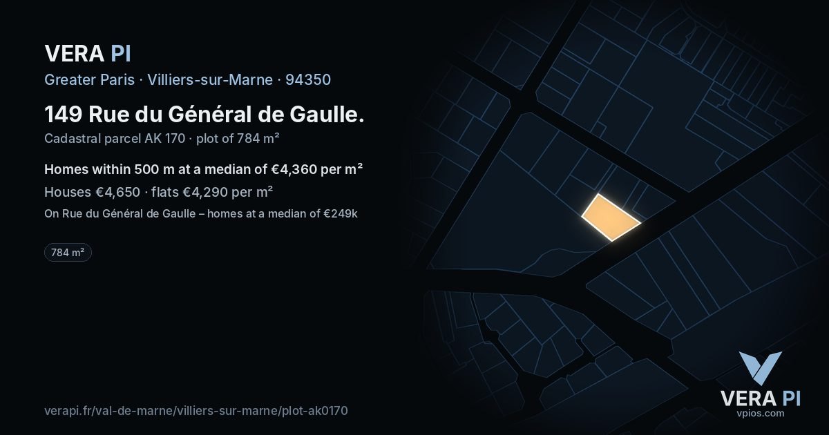 149 Rue du Général de Gaulle, Villiers-sur-Marne at night – the plot lit, the parcels around coloured by the prices near them
