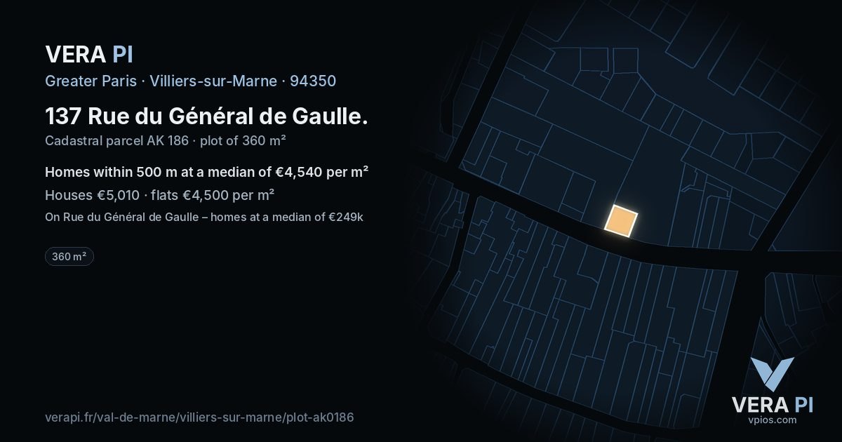 137 Rue du Général de Gaulle, Villiers-sur-Marne at night – the plot lit, the parcels around coloured by the prices near them