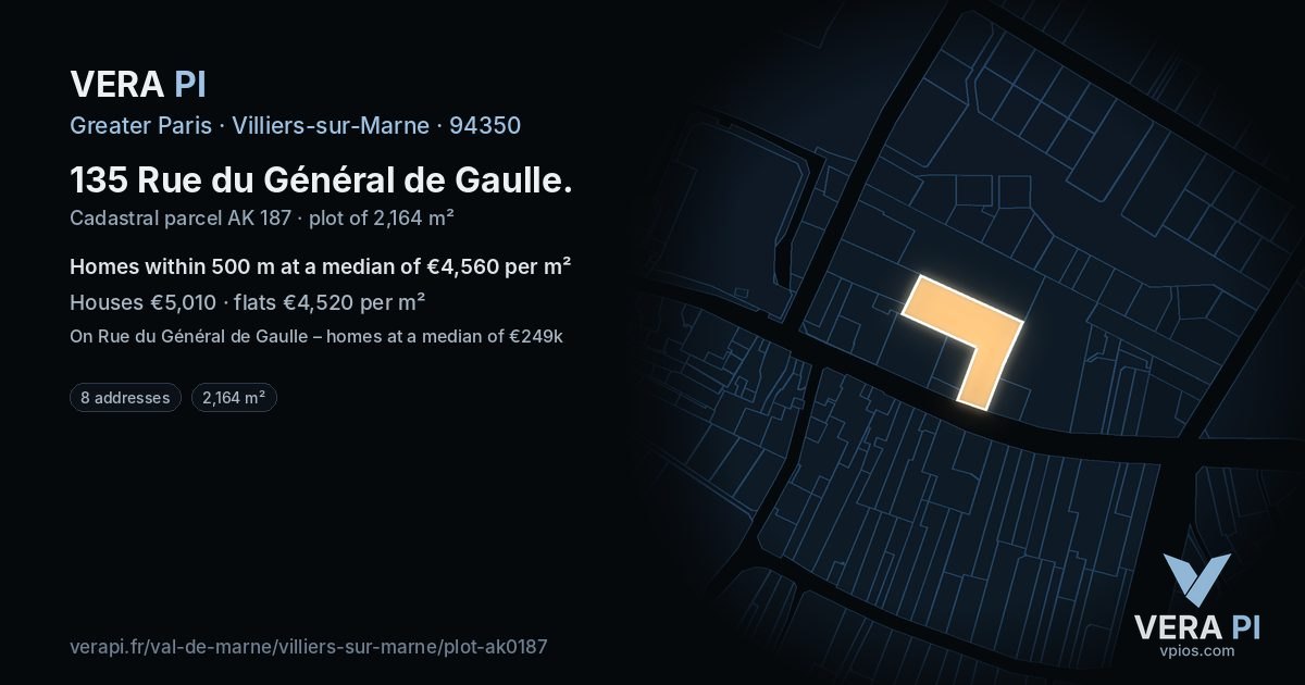 135 Rue du Général de Gaulle, Villiers-sur-Marne at night – the plot lit, the parcels around coloured by the prices near them