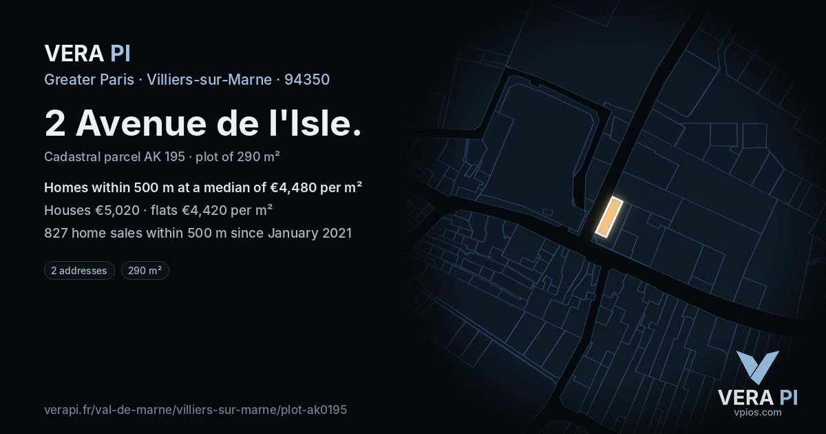 2 Avenue de l'Isle, Villiers-sur-Marne at night – the plot lit, the parcels around coloured by the prices near them