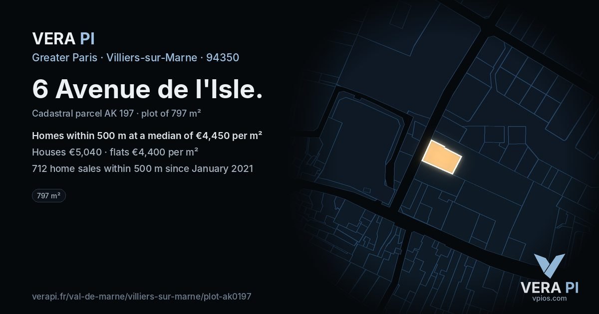 6 Avenue de l'Isle, Villiers-sur-Marne at night – the plot lit, the parcels around coloured by the prices near them