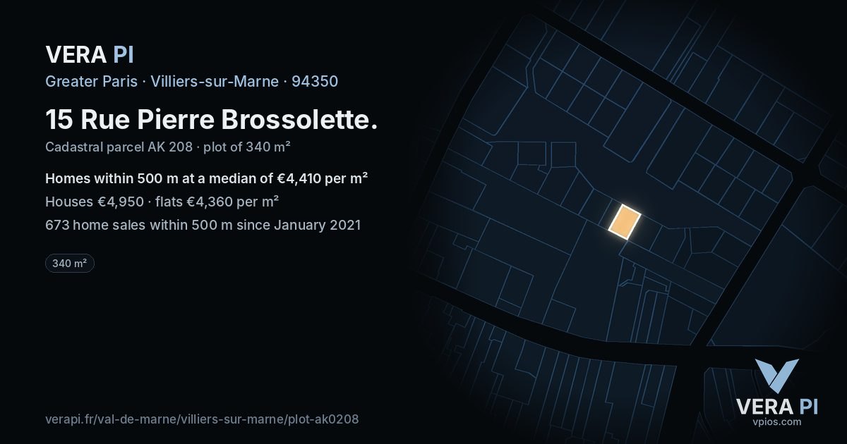 15 Rue Pierre Brossolette, Villiers-sur-Marne at night – the plot lit, the parcels around coloured by the prices near them