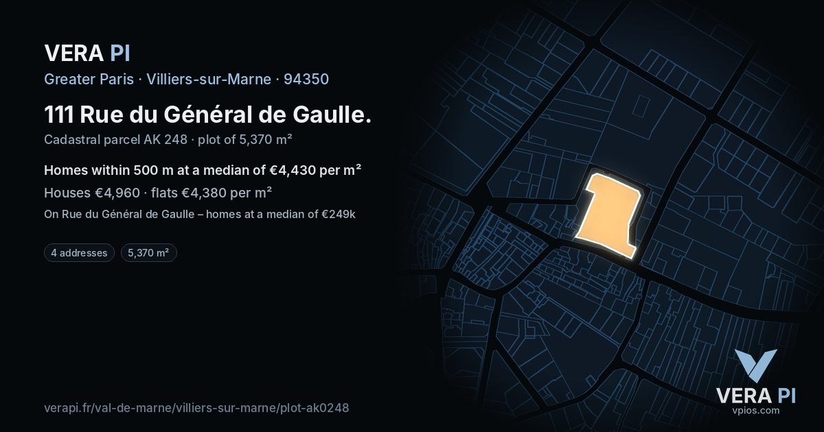 111 Rue du Général de Gaulle, Villiers-sur-Marne at night – the plot lit, the parcels around coloured by the prices near them