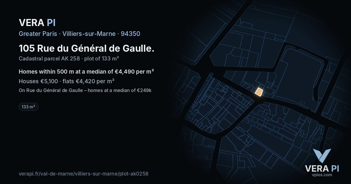 105 Rue du Général de Gaulle, Villiers-sur-Marne at night – the plot lit, the parcels around coloured by the prices near them