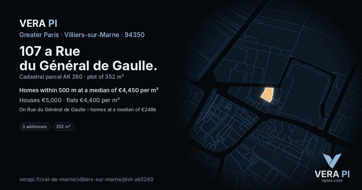 107 a Rue du Général de Gaulle, Villiers-sur-Marne at night – the plot lit, the parcels around coloured by the prices near them