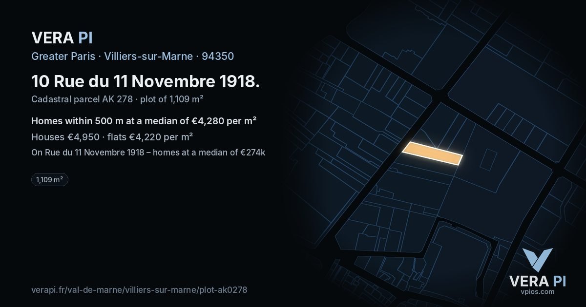 10 Rue du 11 Novembre 1918, Villiers-sur-Marne at night – the plot lit, the parcels around coloured by the prices near them