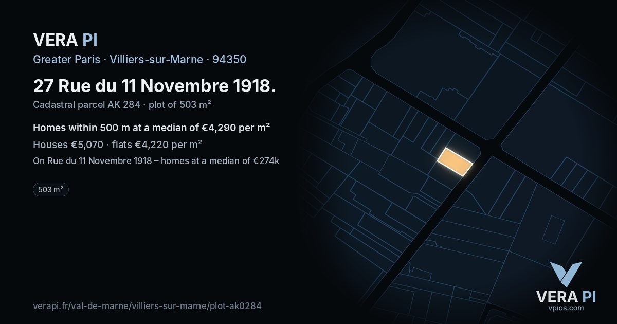 27 Rue du 11 Novembre 1918, Villiers-sur-Marne at night – the plot lit, the parcels around coloured by the prices near them