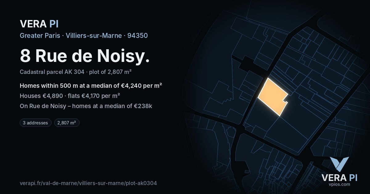 8 Rue de Noisy, Villiers-sur-Marne at night – the plot lit, the parcels around coloured by the prices near them