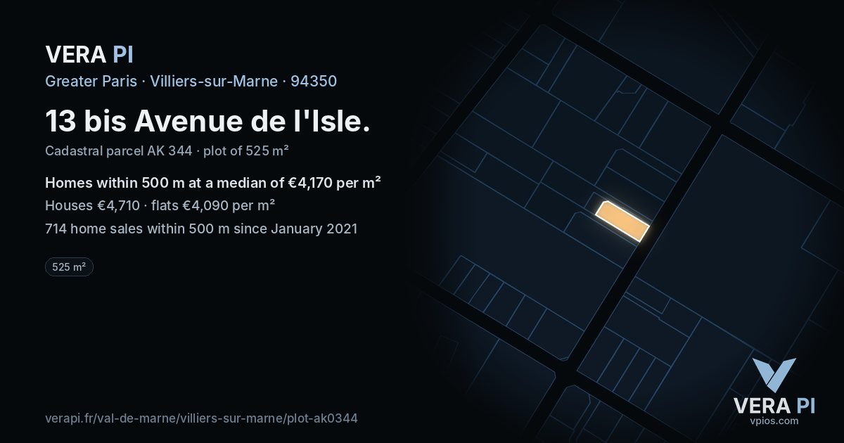 13 bis Avenue de l'Isle, Villiers-sur-Marne at night – the plot lit, the parcels around coloured by the prices near them