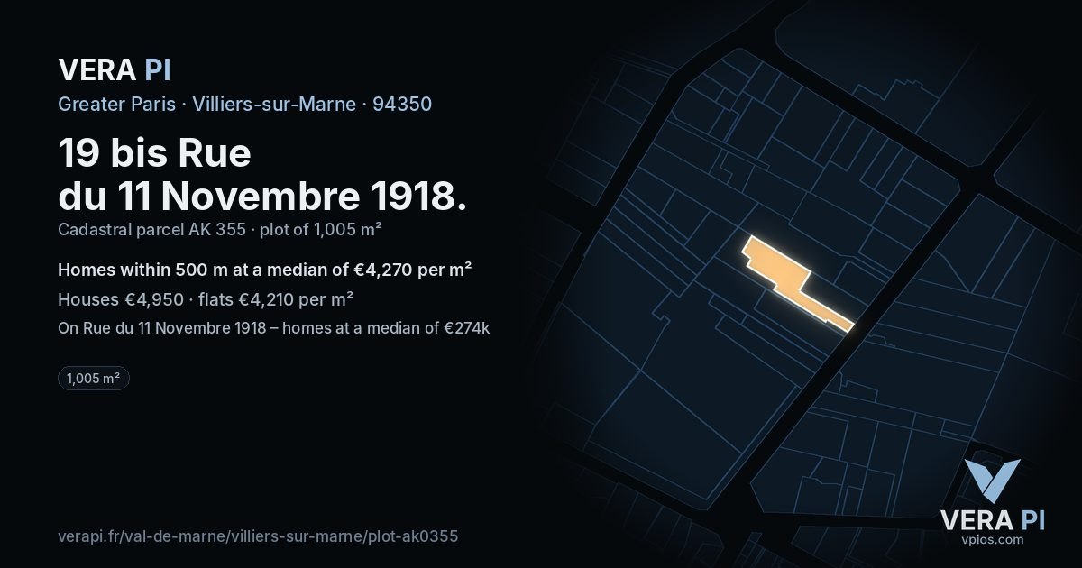 19 bis Rue du 11 Novembre 1918, Villiers-sur-Marne at night – the plot lit, the parcels around coloured by the prices near them