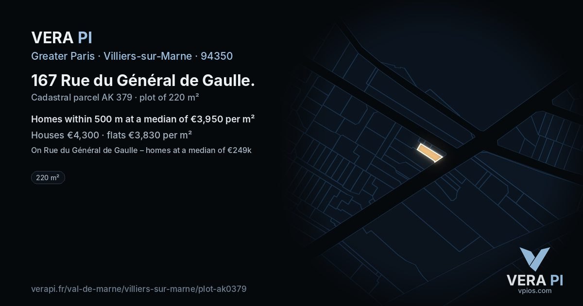 167 Rue du Général de Gaulle, Villiers-sur-Marne at night – the plot lit, the parcels around coloured by the prices near them
