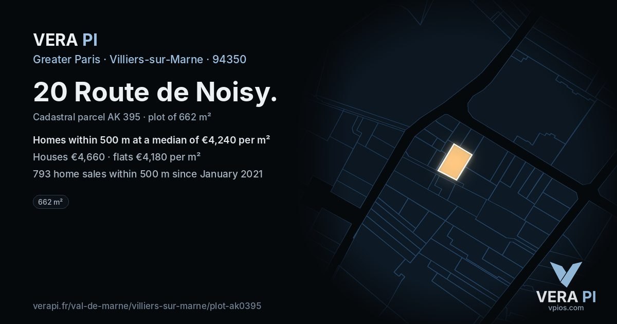 20 Route de Noisy, Villiers-sur-Marne at night – the plot lit, the parcels around coloured by the prices near them