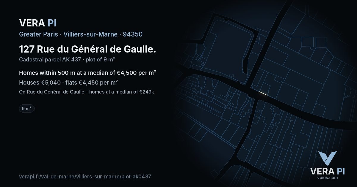 127 Rue du Général de Gaulle, Villiers-sur-Marne at night – the plot lit, the parcels around coloured by the prices near them