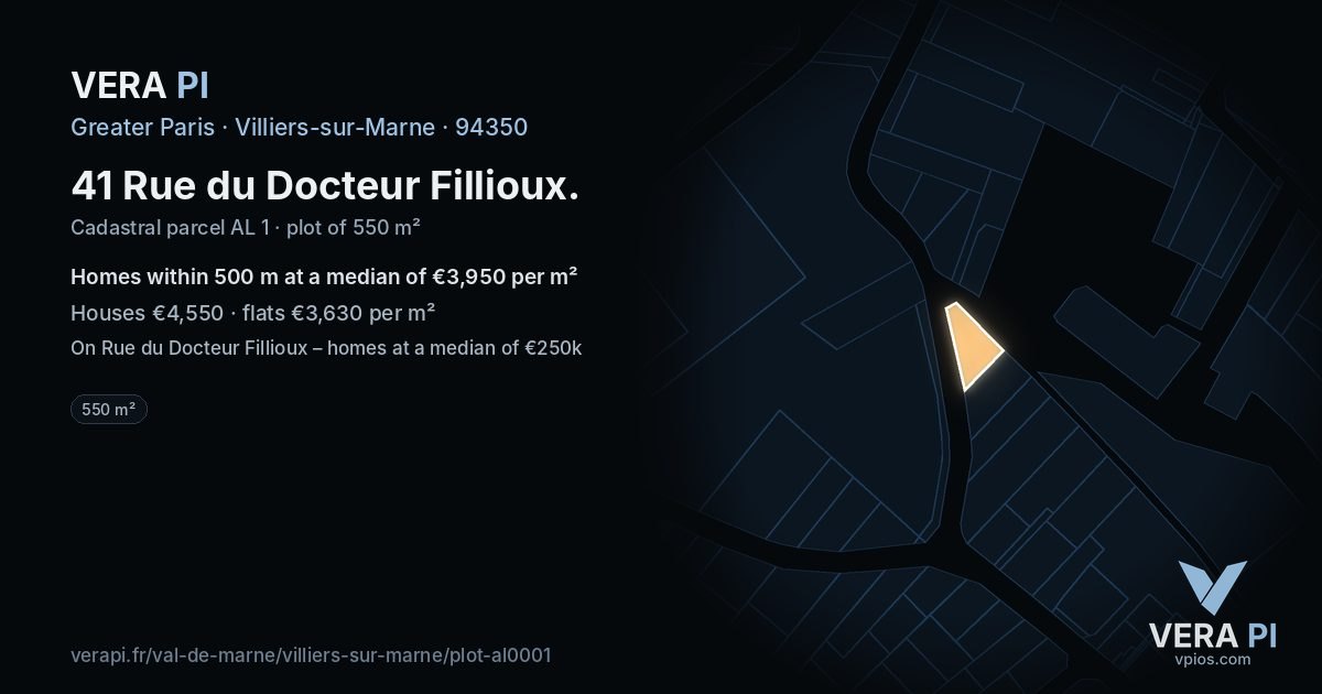 41 Rue du Docteur Fillioux, Villiers-sur-Marne at night – the plot lit, the parcels around coloured by the prices near them
