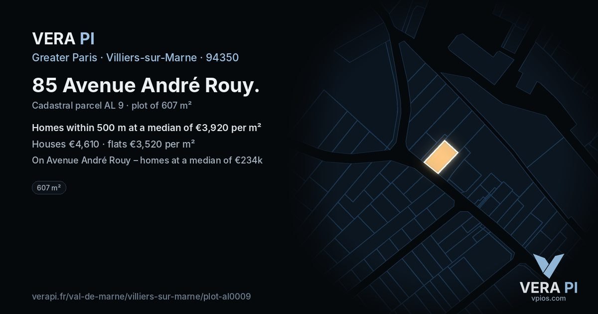 85 Avenue André Rouy, Villiers-sur-Marne at night – the plot lit, the parcels around coloured by the prices near them