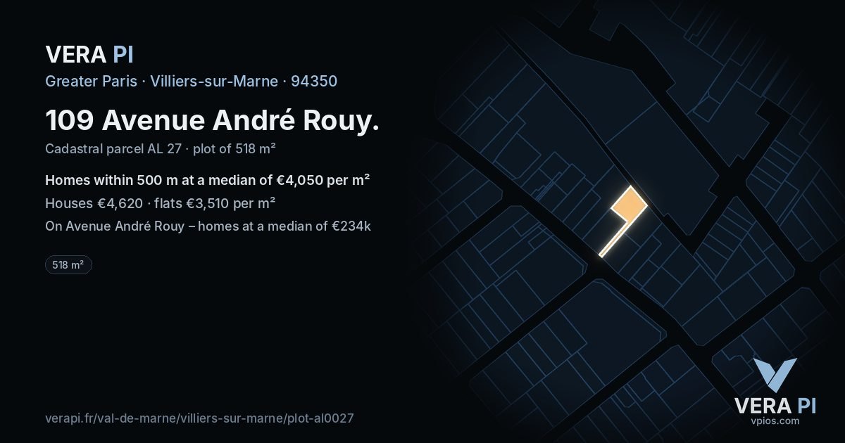 109 Avenue André Rouy, Villiers-sur-Marne at night – the plot lit, the parcels around coloured by the prices near them