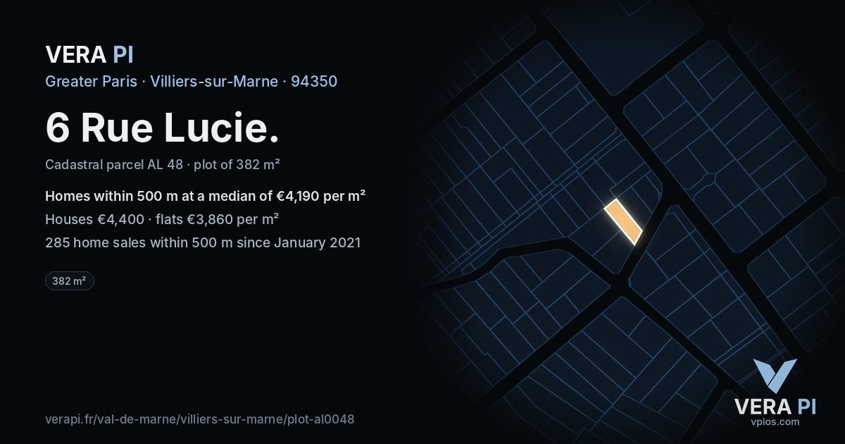 6 Rue Lucie, Villiers-sur-Marne at night – the plot lit, the parcels around coloured by the prices near them