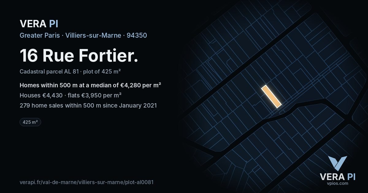 16 Rue Fortier, Villiers-sur-Marne at night – the plot lit, the parcels around coloured by the prices near them